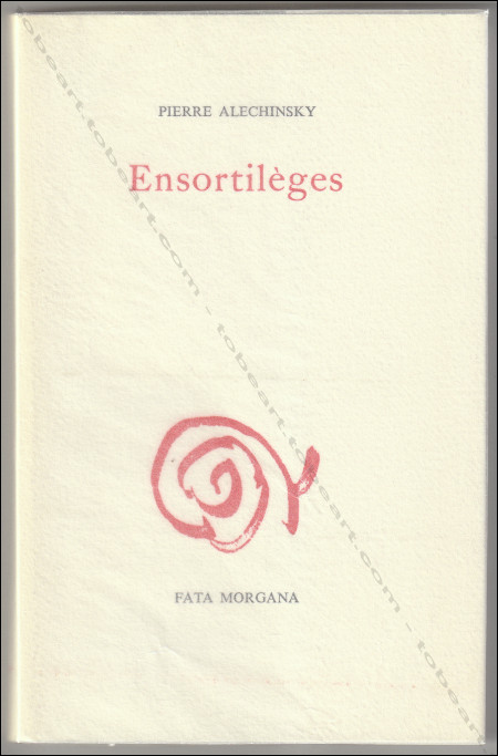 Pierre ALECHINSKY. Ensortilges. Montpellier, Fata Morgana, 1984.