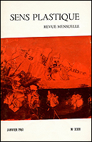 Sens Plastique. Revue mensuelle NXXIII. Paris, Librairie-Galerie Le Soleil dans la Tte, 1960.