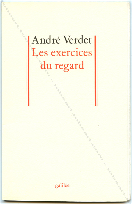 Pierre ALECHINSKY | Andr&eacute; Verdet | Les exercices du regard | Editions Galil&eacute;e, 1991.