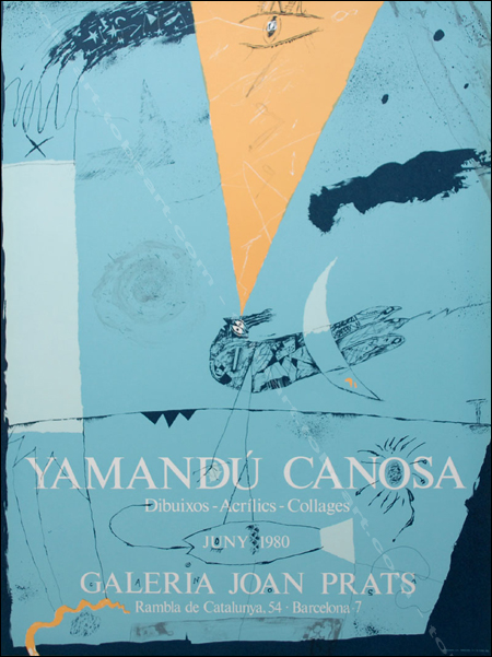 Yamand CANOSA - Dibuixos - Acrilics - Collages. Affiche originale en lithographie / Original poster in lithography, Galerie Joan Prats, 1980.