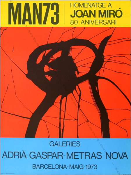 MAN73. Homenatge a Joan MIRO. 80 aniversari. Affiche originale en lithographie / original poster in lithography, Barcelone, 1973.