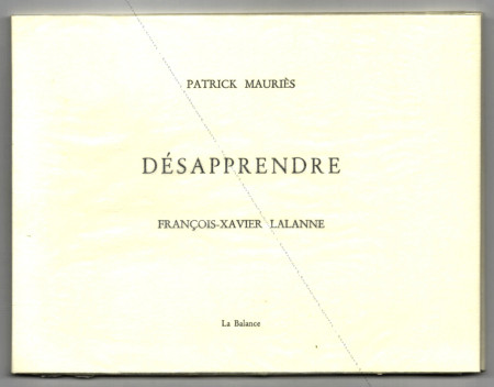 Franois-Xavier LALANNE - Patrick Mauris. Dsapprendre. Sauveterre-du-Gard, Editions La Balance, 2002.